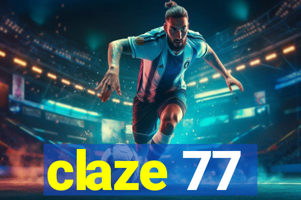 claze 77